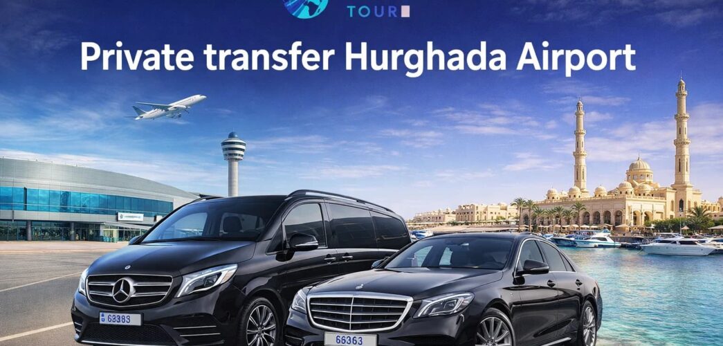 Private transfer Hurghada Airport