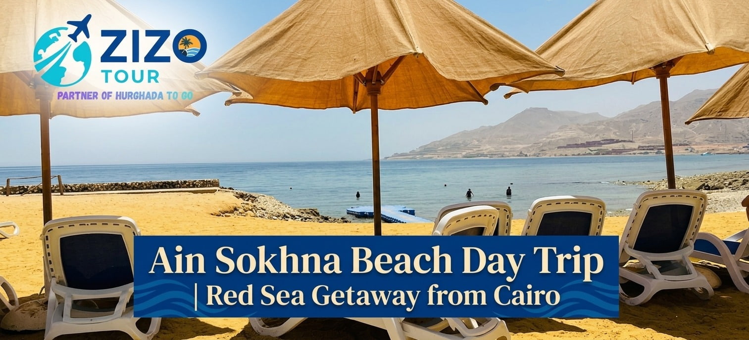Ain Sokhna Beach Day Trip | Red Sea Getaway from Cairo