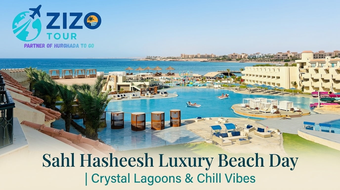 Sahl Hasheesh Luxury Beach Day | Crystal Lagoons & Chill Vibes