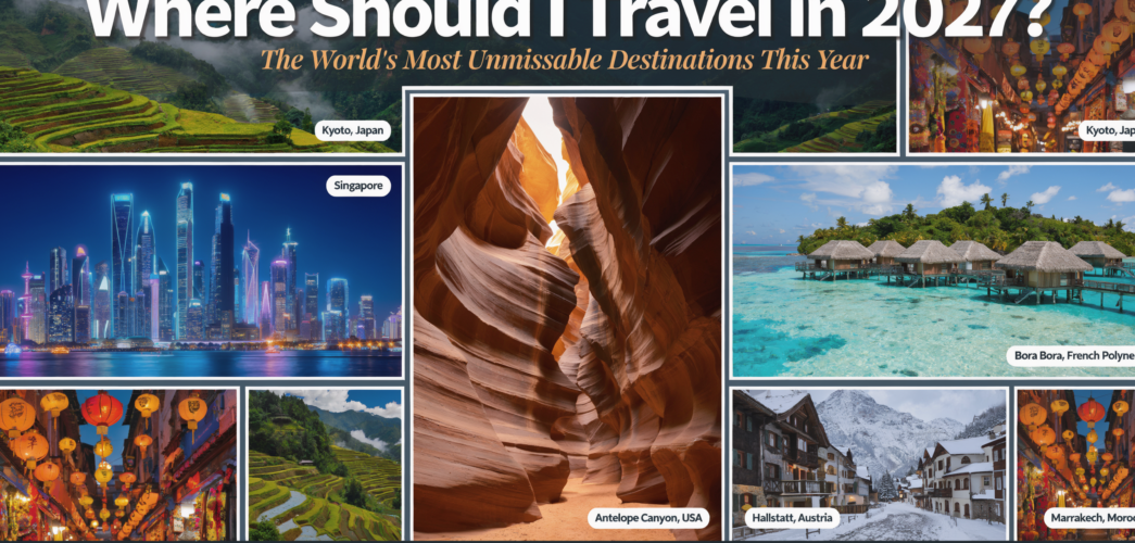 Where Should I Travel in 2027